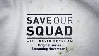 Save Our Squad with David Beckham Teaser Trailer