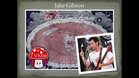 Flat Earth Asshole / Jake Gibson Interview (2016)