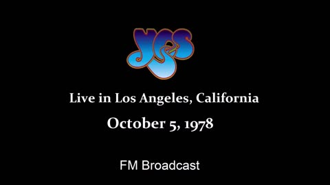 Yes - Live in Los Angeles, California 1978 (FM Broadcast)