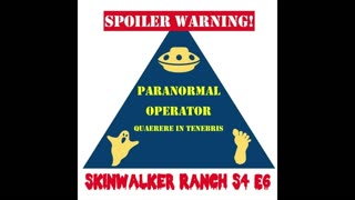 Mini Episode- Skinwalker Ranch S4E6