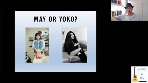 Is "Now and Then" About May Pang or Yoko Ono or . . .? [clip] | Guitar & Pen #3