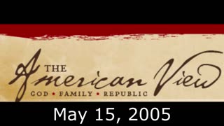 The American View #5: The Un-Godly, Un-Constitutional War In Iraq (May 15, 2005)