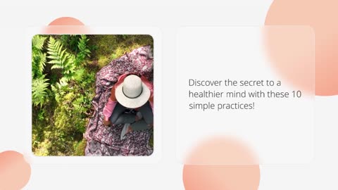 Discover the secret to a healthier mind with these 10 simple practices!