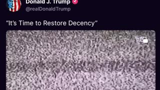 👀 DJT🇺🇸 “It’s Time to Restore Decency”