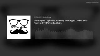 Nerdcognito - Episode 178: Randy from Biggus Geekus Talks Current TTRPG/Nerdy Affairs