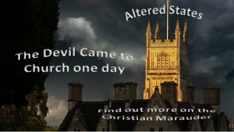 Altered States - The Devil came to church one day