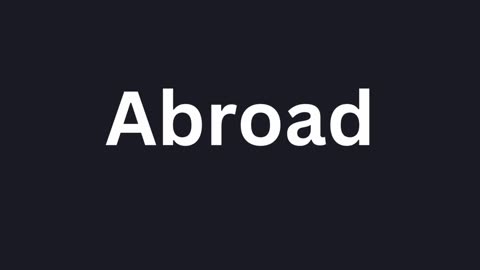How to Pronounce "Abroad"