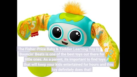Real Reviews: Fisher-Price Baby & Toddler Learning Toy Dj Bouncin’ Beats With Music Lights & Bo...