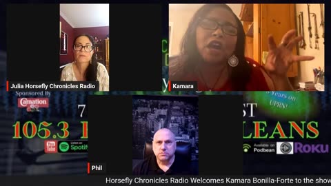 Horsefly Chronicles Radio with Julia and Philip Siracusa & Special Guest Kamara Bonilla Forte.