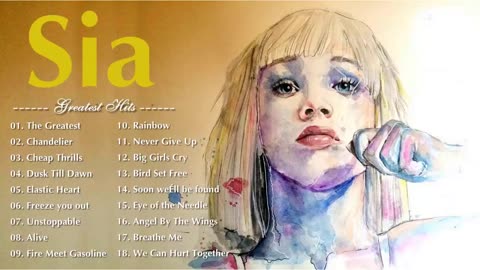 Sia Greatest Hits Full Album - Best Songs Of Sia