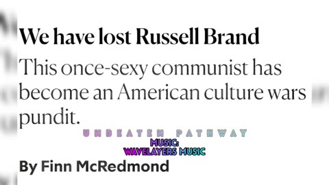 Media Labeling Russell Brand Far Right by Glenn Greenwald