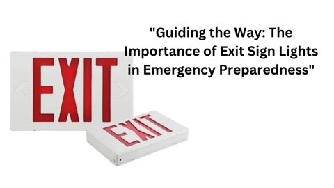 "Safety Illuminated: Exploring the Significance of Exit Sign Lights in Building Regulations"