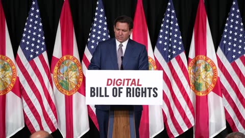Gov. Ron DeSantis Introduces Legislation to Protect the Digital Rights and Privacy of Floridians