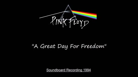Pink Floyd - A Great Day for Freedom (Live in Torino, Italy 1994) Soundboard