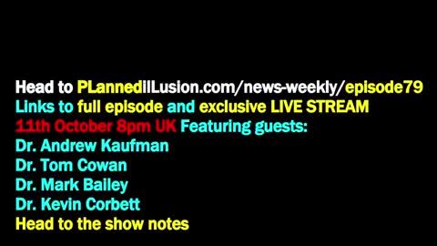 PLANNEDILLUSION NEWS WEEKLY #79 - SETTLING THE VIRUS DEBATE - DR. KEVIN CORBETT