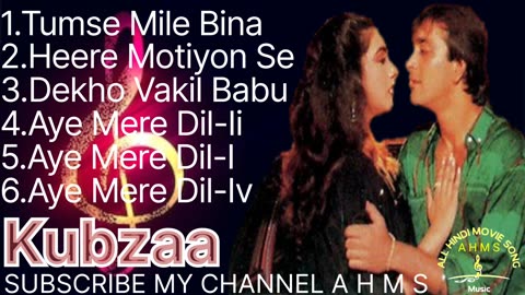 Kubzaa movie all songs best romantic songs