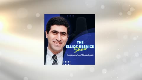 The Elliot Resnick Show – episode 36