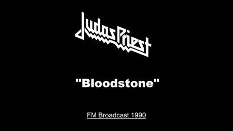 Judas Priest - Bloodstone (Live in Los Angeles, California 1990) FM Broadcast
