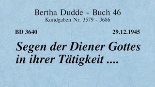 BD 3640 - SEGEN DER DIENER GOTTES IN IHRER TÄTIGKEIT ....