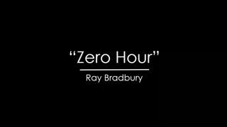 Zero Hour - Ray Bradbury Audiobook