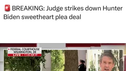 BREAKING: Judge strikes down Hunter Biden sweetheart plea deal Breaking