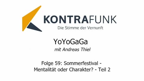 Yoyogaga - Folge 59: Sommerfestival - Mentalität oder Charakter? - Teil 2