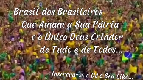 Brasil dos Brasileiros Que Amam a Sua Pátria...