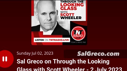 Through The Looking Glass With Scott Wheeler with guest Sal Greco
