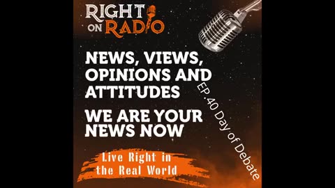 Right On Radio Episode #40 - Day of Debate (October 2020)