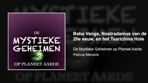 Baba Vanga en het Tsarichina Hole | De Mystieke Geheimen op Planeet Aarde #28