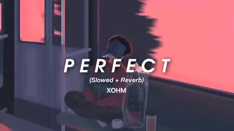 Ed Sheeran - Perfect (Slowed+Reverb)