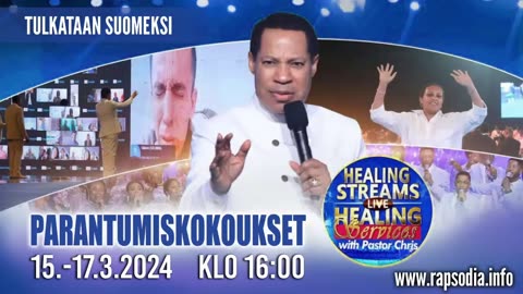 Healing streams Pastori Chris 16.03.2024 Osa 1