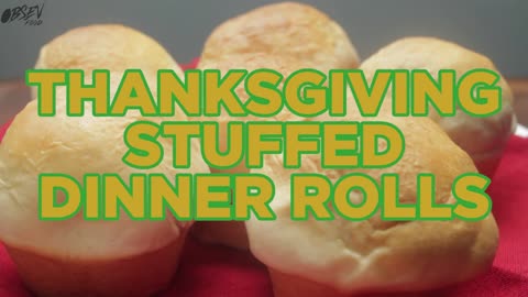 How To Make Thanksgiving Stuffed Dinner Rolls - Full Recipe
