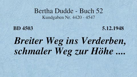 BD 4503 - BREITER WEG INS VERDERBEN, SCHMALER WEG ZUR HÖHE ....