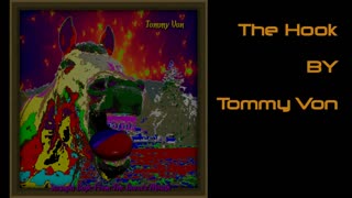 The Hook - Music video by Tommy Von