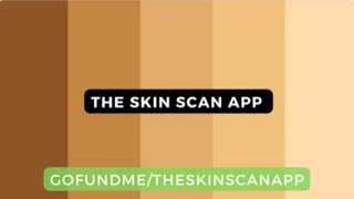 The Skin Scan App!