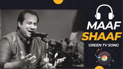 Maaf Shaaf / Rahat Fateh Ali Khan New Song