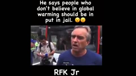 Robert Kennedy Jr believes CLIMATE CHANGE DENIERS should be criminalized.