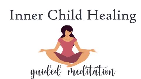 Inner Child Healing - 10 Minute Guided Meditation