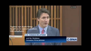 Trudeau says all the things he will use to control Canadians into compliance.