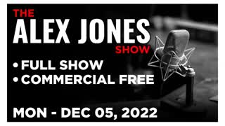 ALEX JONES Full Show 12_05_22 Monday