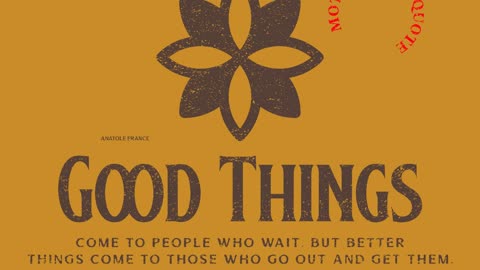 Good things