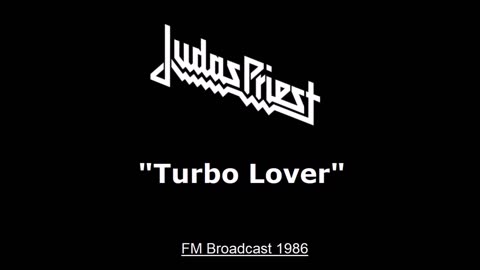 Judas Priest - Turbo Lover (Live in St Louis, Missouri 1986) FM Broadcast