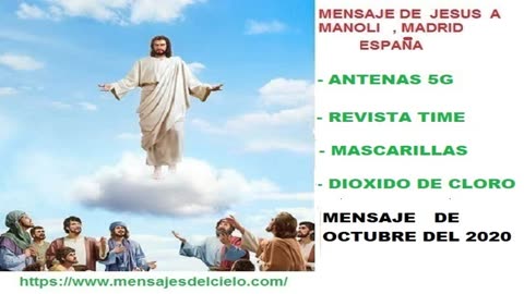 mensaje de jesus a manoli -antenas 5g , dioxido de cloro