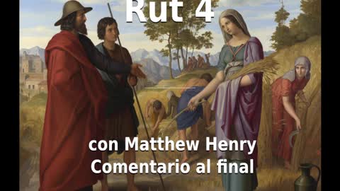 📖🕯 Santa Biblia - Rut 4 con Matthew Henry Comentario al final.