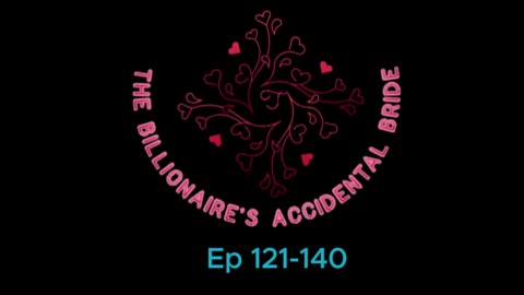 The Billionaire Accidental bride Ep 121-140 #new #viral #viralvideo #shorts