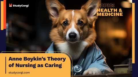 Anne Boykin’s Theory of Nursing as Caring