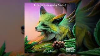 Dice & $kralphy - Green Sessions Vol.1 (Lofi Hip-Hop)