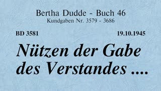 BD 3581 - NÜTZEN DER GABE DES VERSTANDES ....