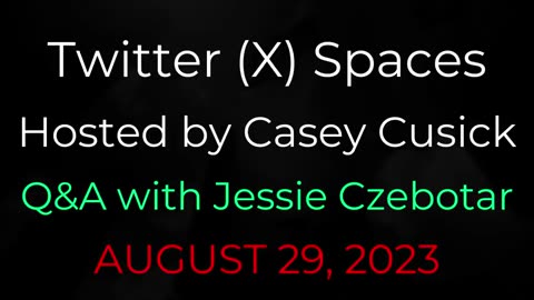 Twitter Spaces Hosted by Casey Cusick - Q & A with Jessie Czebotar (August 2023)